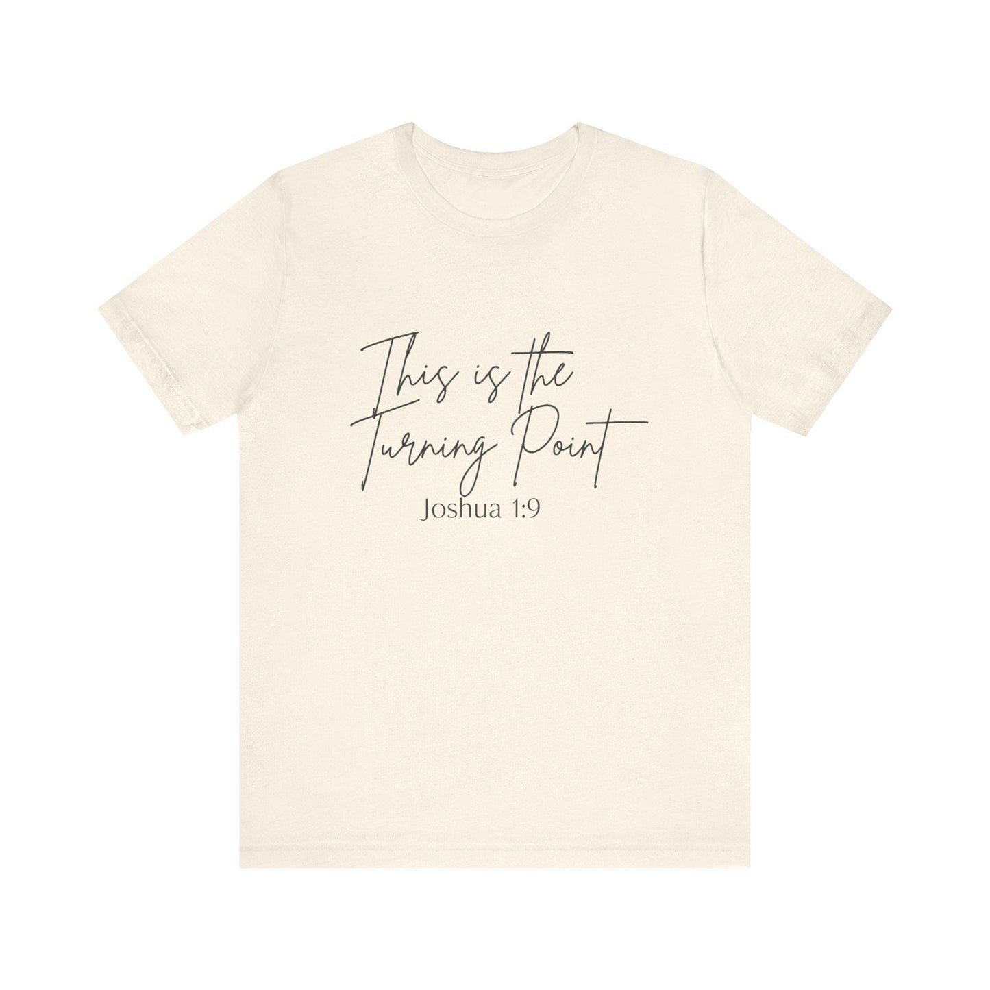 Inspirational Short Sleeve Tee - This is the Turning Point - Perfect for Everyday Wear, Gifts, Motivational Events, Faith-Based