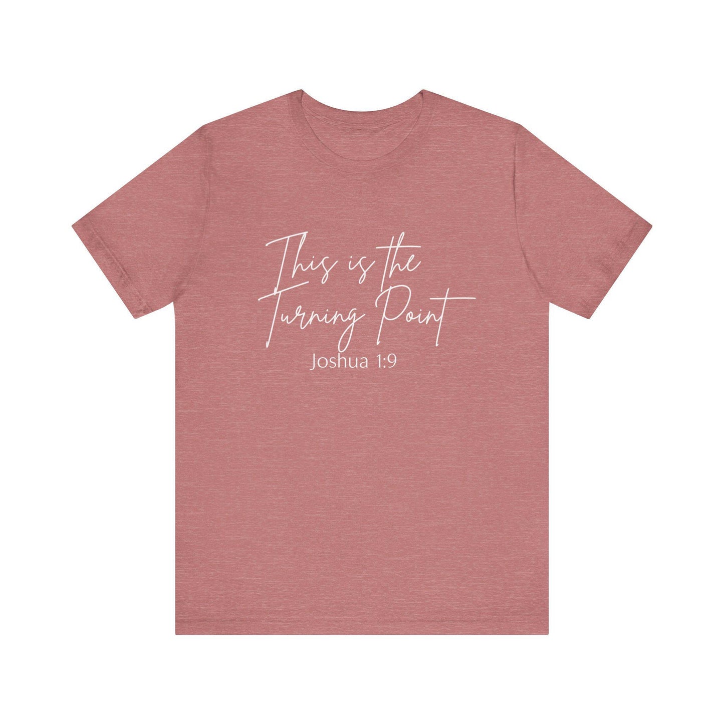 Inspirational Unisex Tee: This is the Turning Point, Motivational Shirt, Faith-Based Clothing, Everyday Casual Wear, Perfect Gift